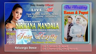 LIVE NIRWANA MANDALA SUSY ARZETTY |  DESA MUNDAK JAYA BLOK BADAK KEC. CIKEDUNG - INDRAMAYU #Siang