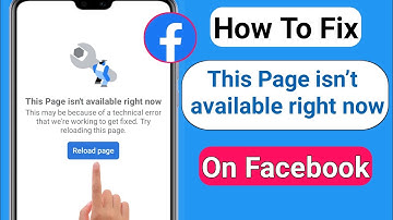 How to fix Facebook This Page isn’t available right now || Reload Facebook Page