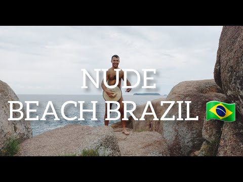 NUDE BEACH IN BRAZIL/ traveling to Florianópolis - YouTube