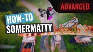 How To: SomerMatty | FPV Tutorial