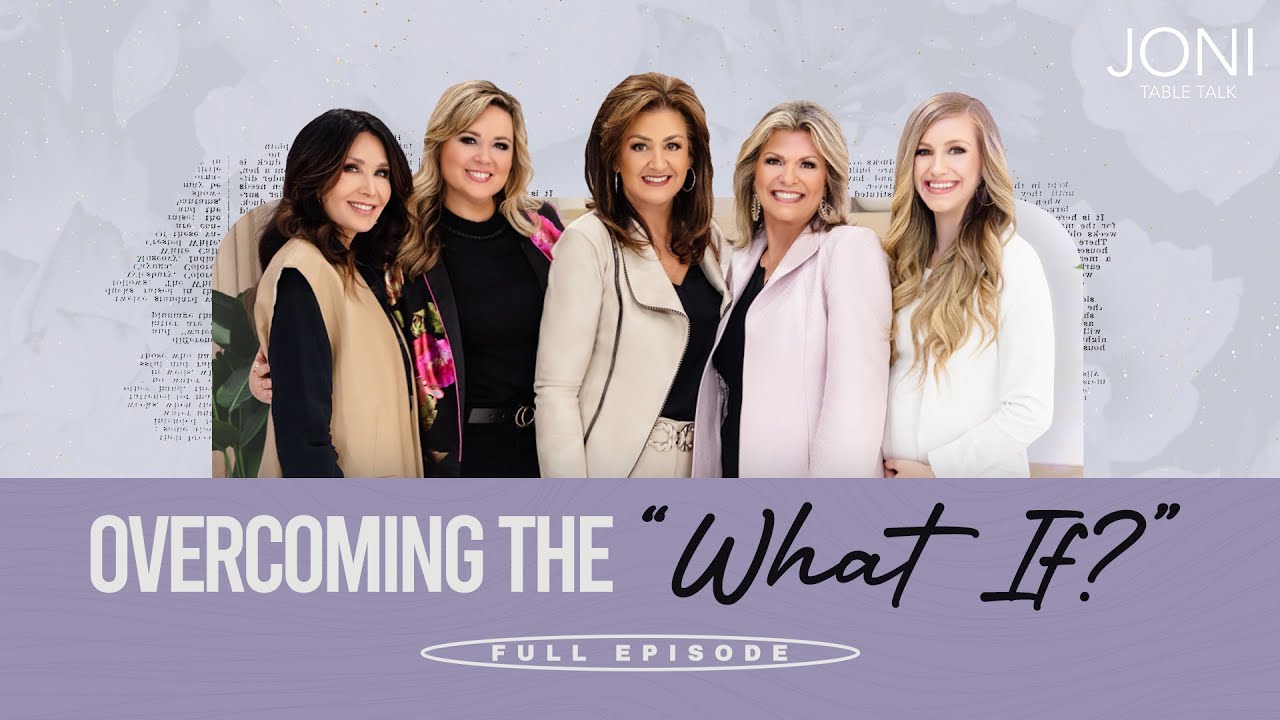 Overcoming The What If Joni Lamb