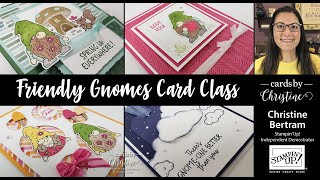 Friendly Gnomes Card Class with Cards by Christine