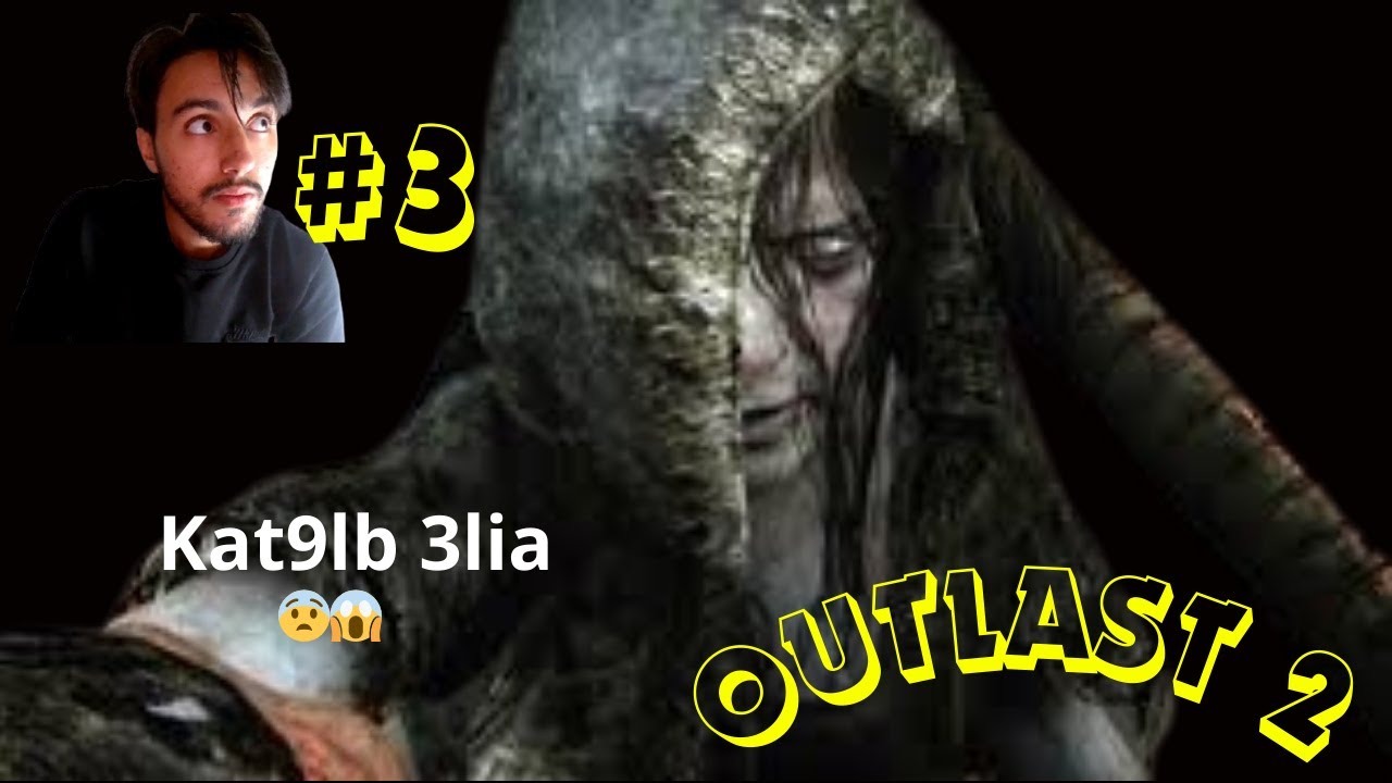 #ep3  Outlast2