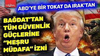 Abdye Bir Tokat Da Iraktan Bağdattan Haşdi Şabi Dahil Tüm Güvenlik Güçlerine Meşru Müdafa Izni