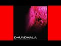 Dhundhala audio  yashraj  talwiinder