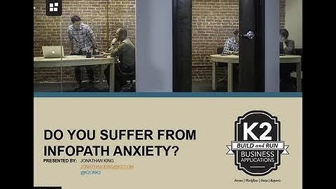 Eliminating InfoPath Anxiety with K2 smartforms
