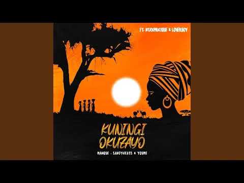 ManQue, Sandy6eats \u0026 Youme - Kuningi Okuzayo (Official Audio) feat. Ntaxmu6iQue \u0026 Loverboy