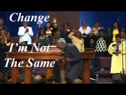 Pt 1 - "Change" I Am Not The Same - Bishop Noel Jones