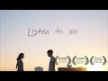 Listen to me  short film