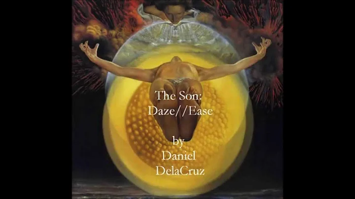 The Son: Daze//Ease - Daniel DelaCruz