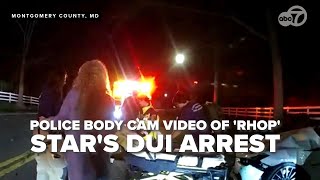 Police body cam video of 'RHOP' star's DUI arrest Net Worth