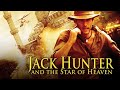 Jack Hunter and the Star of Heaven (2009) | Trailer | Thure Riefenstein