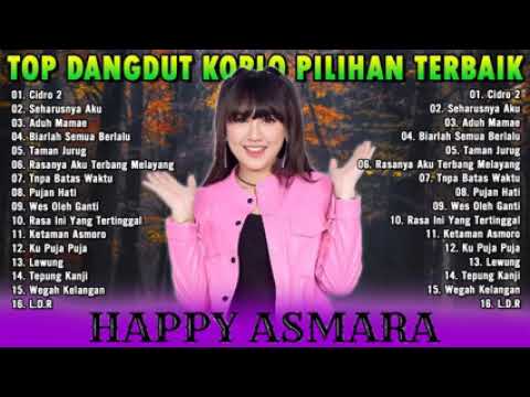 Dangdut terbaik CIDRO 2~Happy Asmara Versi 2021FULL ALBUM TANPA IKLAN