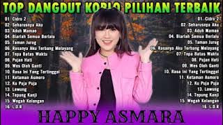 Dangdut terbaik CIDRO 2~Happy Asmara Versi 2021FULL ALBUM TANPA IKLAN
