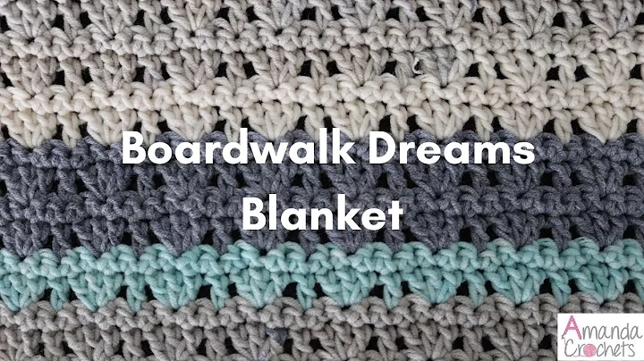 Boardwalk Dreams Blanket | Easy Crochet Blanket Tu...