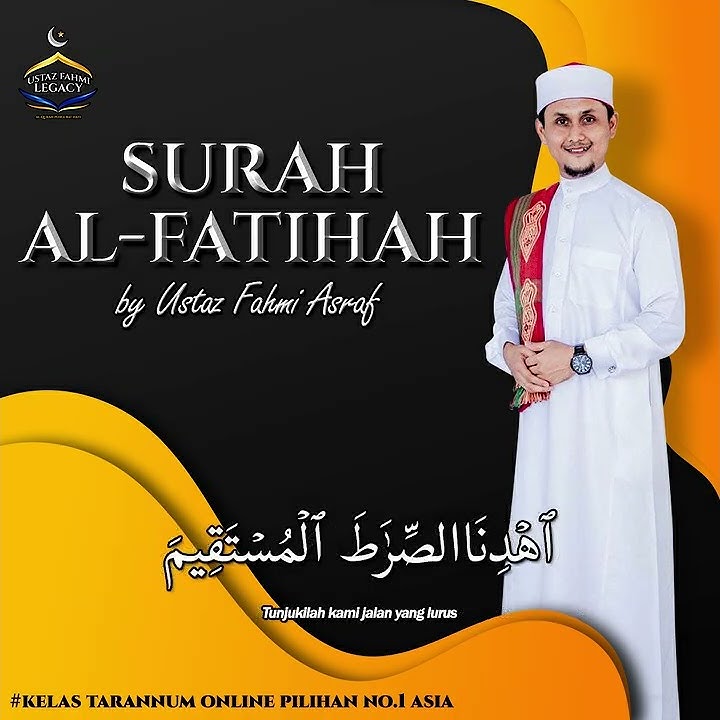Surah Al Fatihah by Ustaz Fahmi Asraf