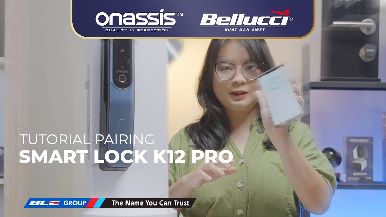 Tutorial Pairing Smartlock Onassis K12 Pro