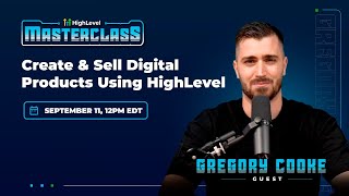 Create & Sell Digital Products Using HighLevel with Gregory Cooke screenshot 3