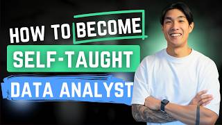Fastest way to become a self taught data analyst and get a job