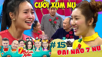 ĐẠI NÁO 7 NỤ #16: Những lần CƯỜi XỤM NỤ với 2 cô báo Thúy Ngân - Lan Ngọc