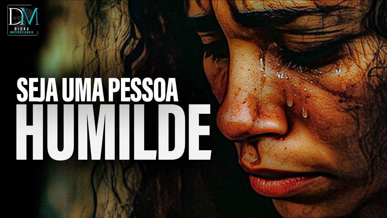 (Vídeo Motivacional) O PODER da Humildade - Discurso Motivacional