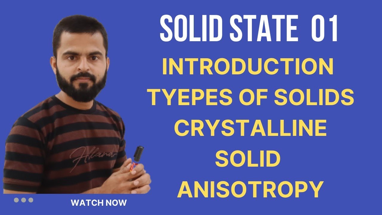solid-state-01-introduction-types-of-solids-crystalline-solid
