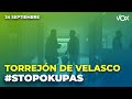 #TORREJÓNDEVELASCO | VOX CONTRA LOS OKUPAS