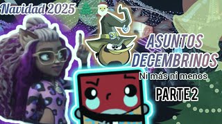 Asuntos Decembrinos (Parte 2) - Especial Navidad y Año Nuevo 2025