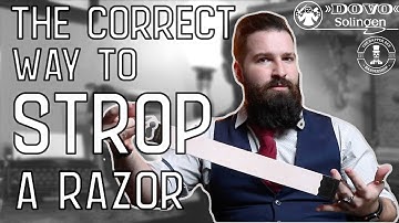 DOVO Beginners Guide: HOW TO STROP A STRAIGHT RAZOR
