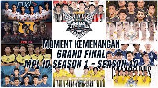 MOMEN KEMENANGAN DAN ANGKAT PIALA GRAND FINALS MPL ID SEASON 1 - SEASON 10 MOBILE LEGENDS BANG BANG