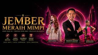 JEMBER MERAIH MIMPI | INSPIRASI, PRESTASI, & MASA DEPAN GENERASI JEMBER