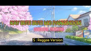 Miniatura de vídeo de "KAY BUTI BUTI MO PANGINOON (KARAOKE) | Reggae Version - PLAYLIST"