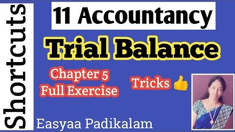 11 Accountancy - trial balance in tamil - Chapter 5 - Book back answers - Trial Balance - Exercises