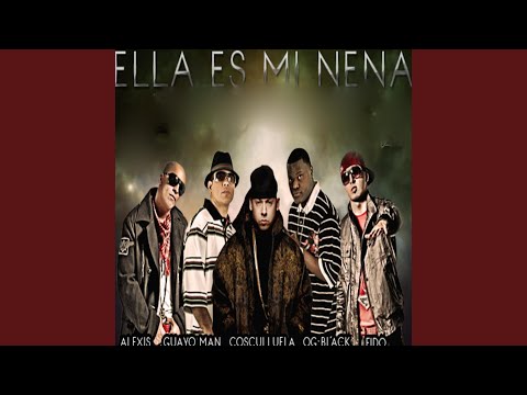 Putar Ella Es Mi Nena (feat. Alexis, Fido, Guayo & Og Black) - Cosculluela