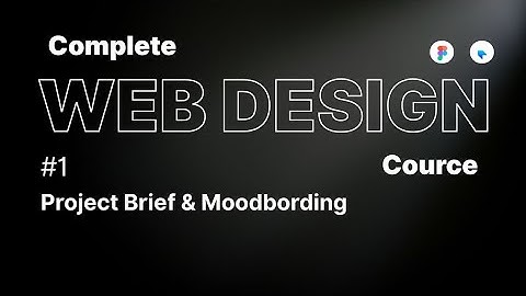 Complete web design course | Web design workflow | Mood Boarding