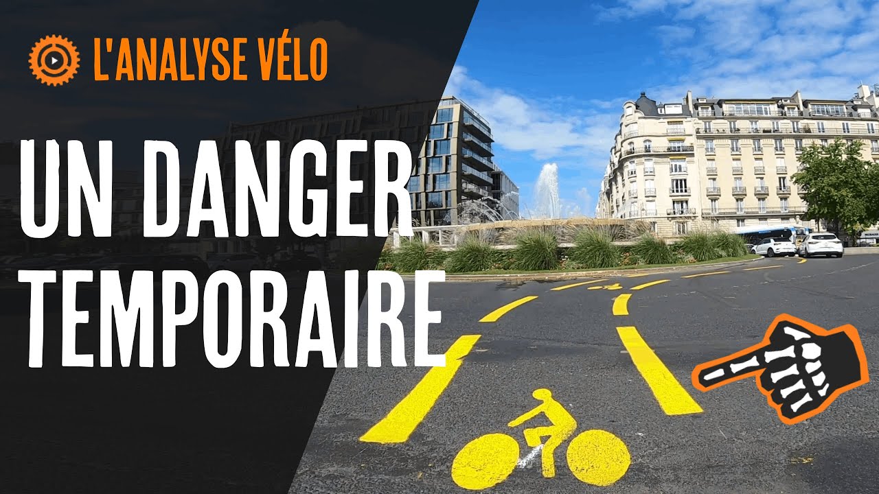 Un danger temporaire (analyse vélo d'aménagements Neuilly sur seine)