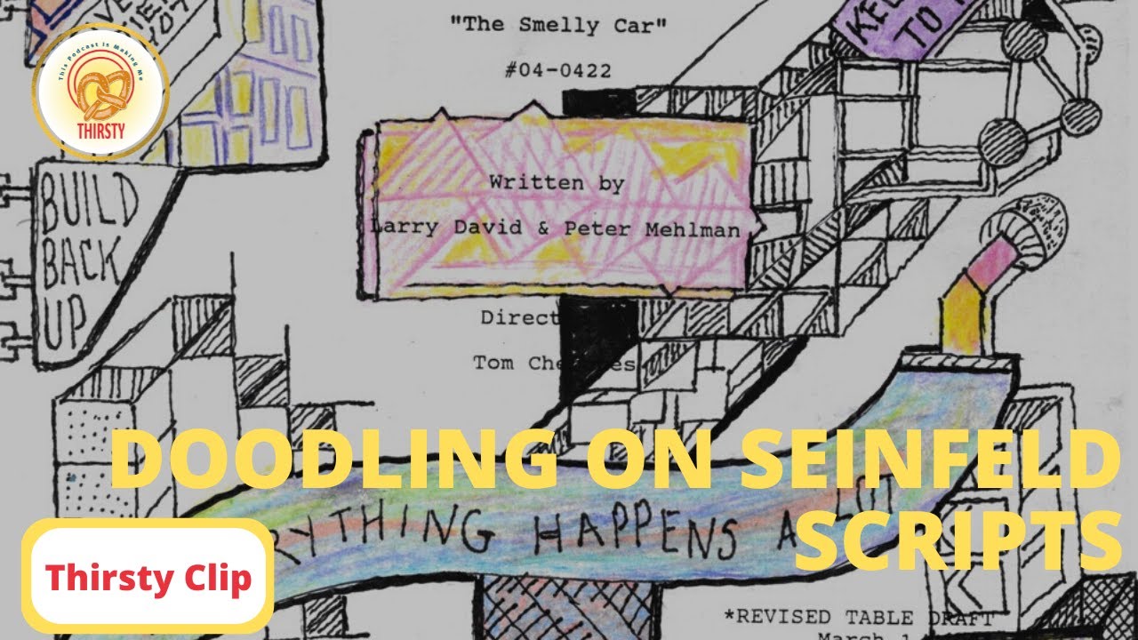 "Seinfeld" Writer Peter Mehlman Doodles on "Seinfeld" Scripts