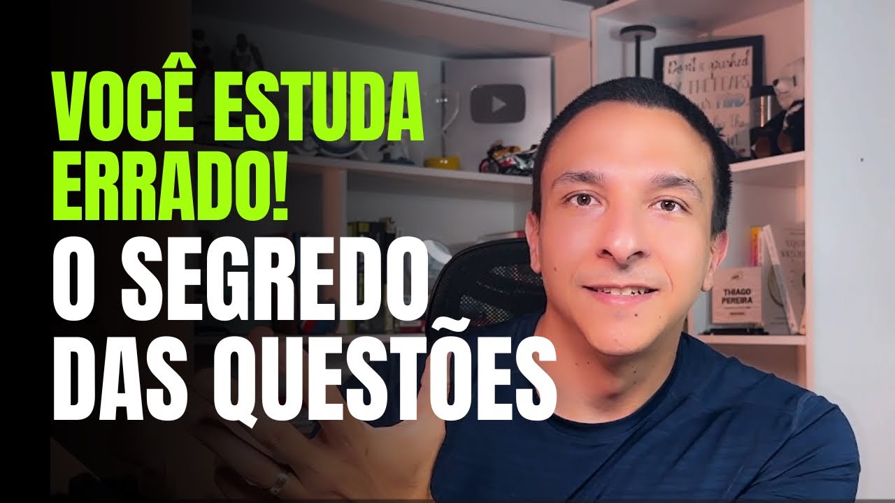 Os 5 TIPOS DE QUESTÕES que ACELERAM APROVAÇÃO em Concursos Públicos | O JEITO CERTO de ESTUDAR...