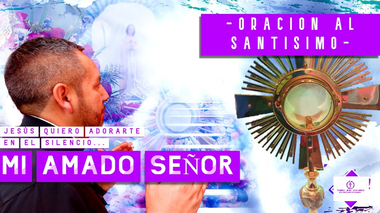 🛑✝️Oración al Santísimo Sacramento 14 enero de 2026 