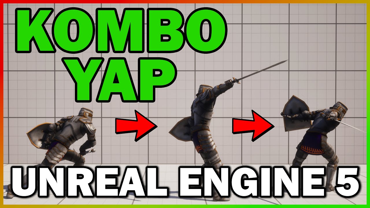 COMBO ATTACK - Unreal Engine 5 TÜRKÇE - YouTube