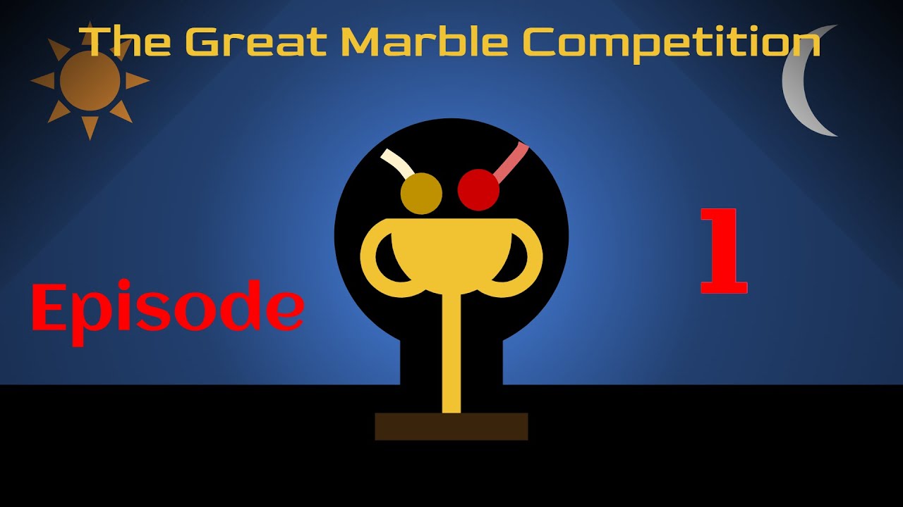The Great Marble Competition Episode 1 T.G.M.C. YouTube