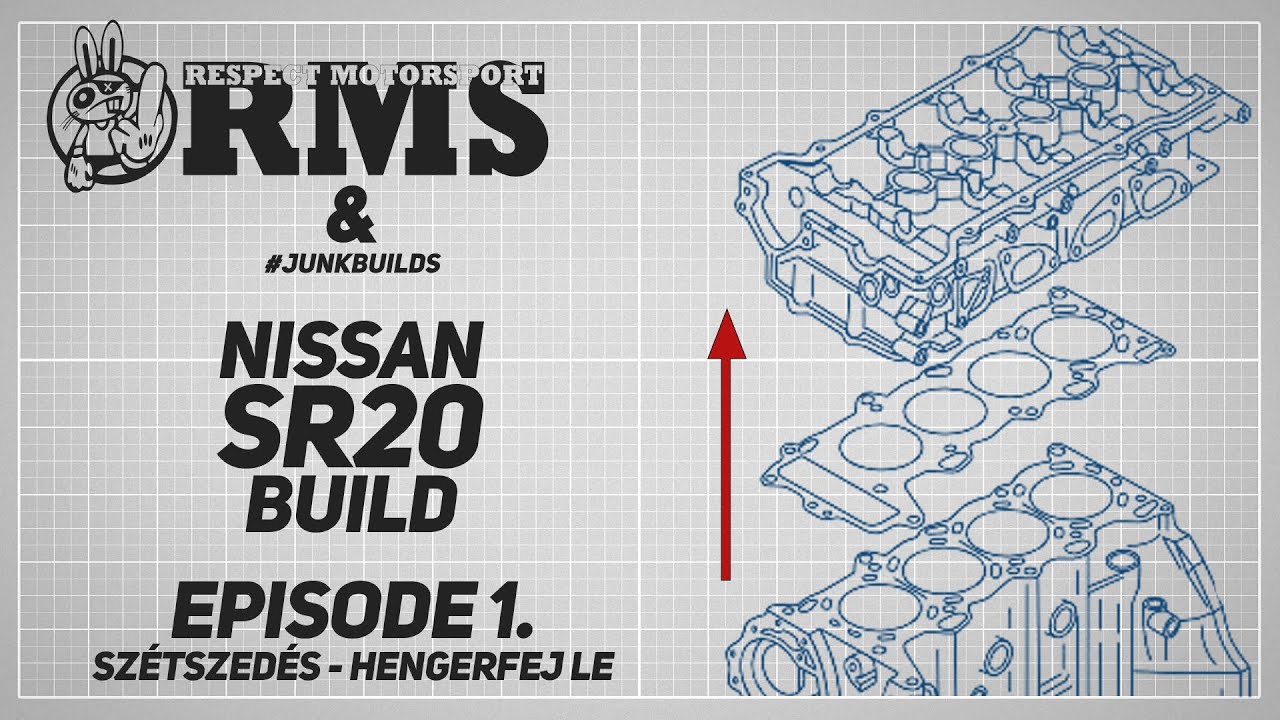 RMS Nissan SR20DET építés - EP 1.: Szétszedés Hetyési 