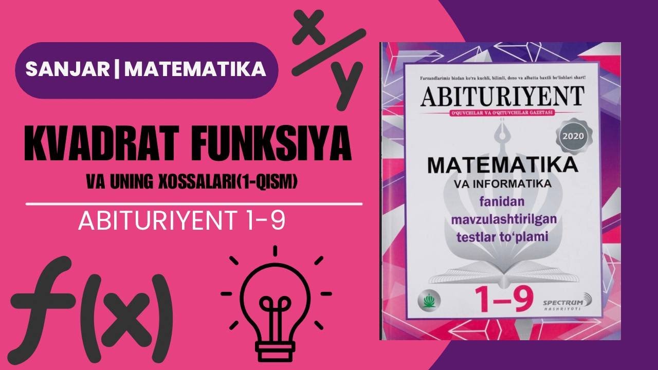 Kvadrat funksiya va uning xossalari | Abituriyent matematika 1–9
