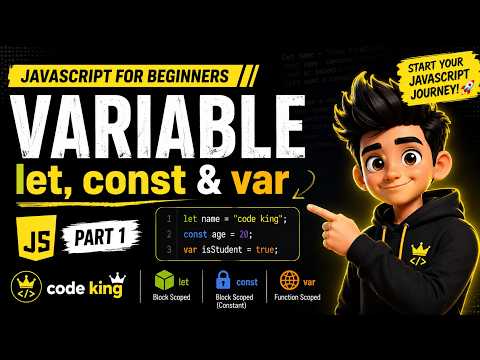 JavaScript Variables Explained | let, const & var | JavaScript for Beginners #1