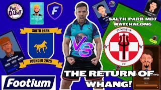 ⁨@Footium⁩ THE RETURN OF THE WHANG AT THE WHANG END!⚽🌍 | SALTH PARK DIV 5 WATCHALONG🔥💪 | SEASON 17