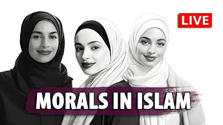 🔴 LIVE: Morals of Islam?! Muslims change my mind!