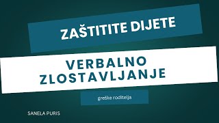 Verbalno Zlostavljanje Djece Zaštititi Djetetovu Psihu