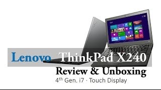 ThinkPad X240 Touch Screen i7 4th Gen Unveiling - YouTube