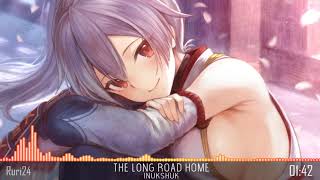 【Nightcore】- The Long Road Home ✔️