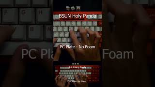 BSUN Holy Panda Tactile Switch - Sound test CF/FR4/PC Plate No Foam Full Foam #mechanicalkeyboard